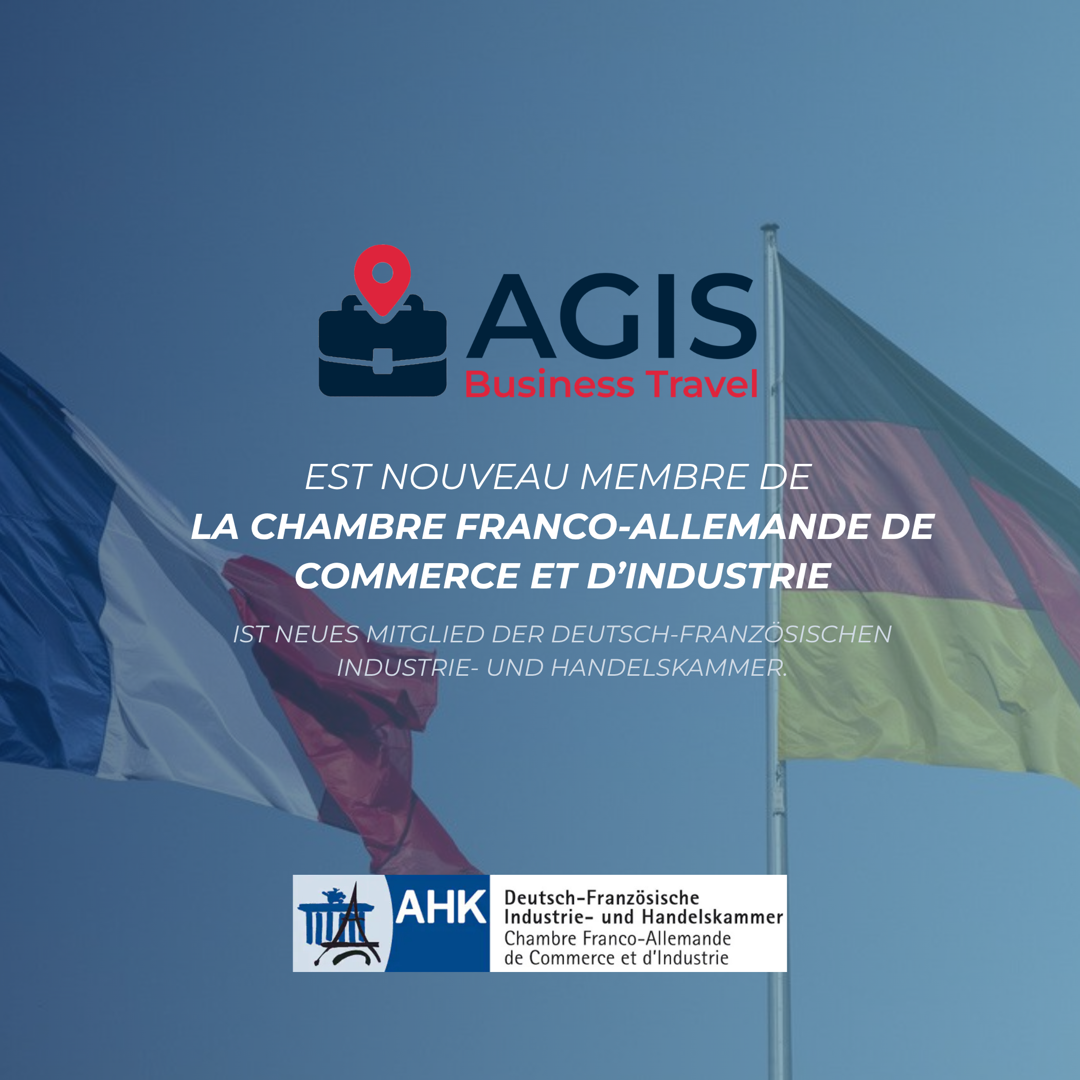 AGIS Business Travel rejoint la Chambre Franco-Allemande de Commerce et d'Industrie
