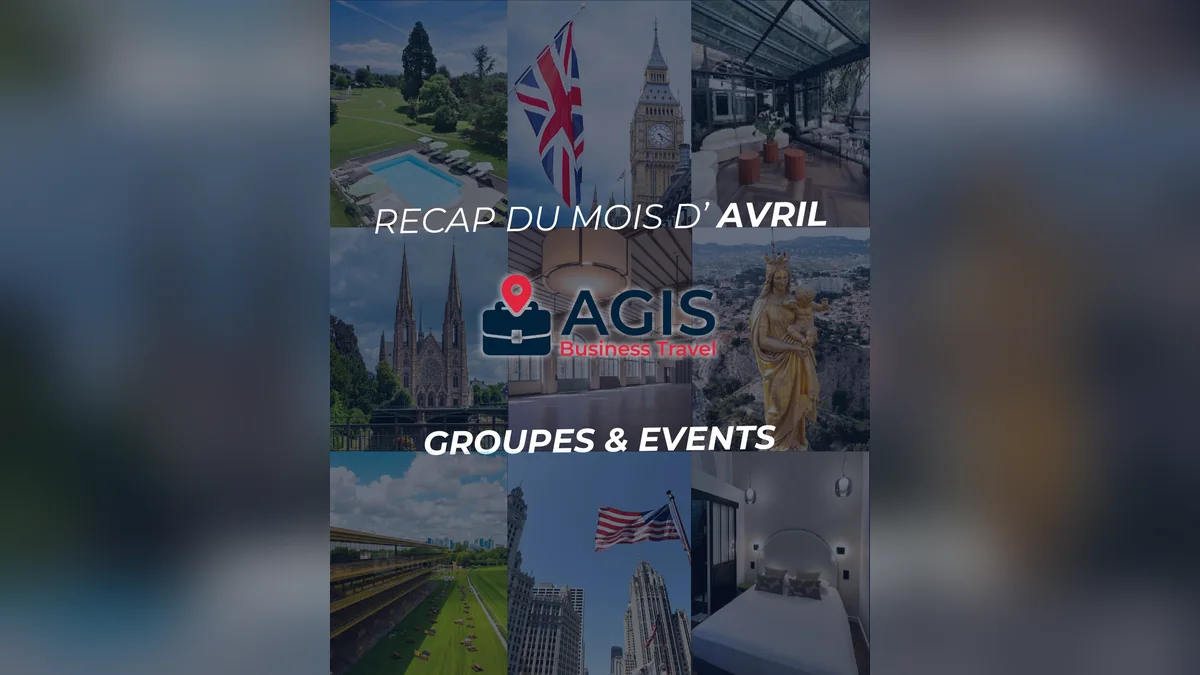 AGIS BT MICE & Events : retour sur les projets d’avril